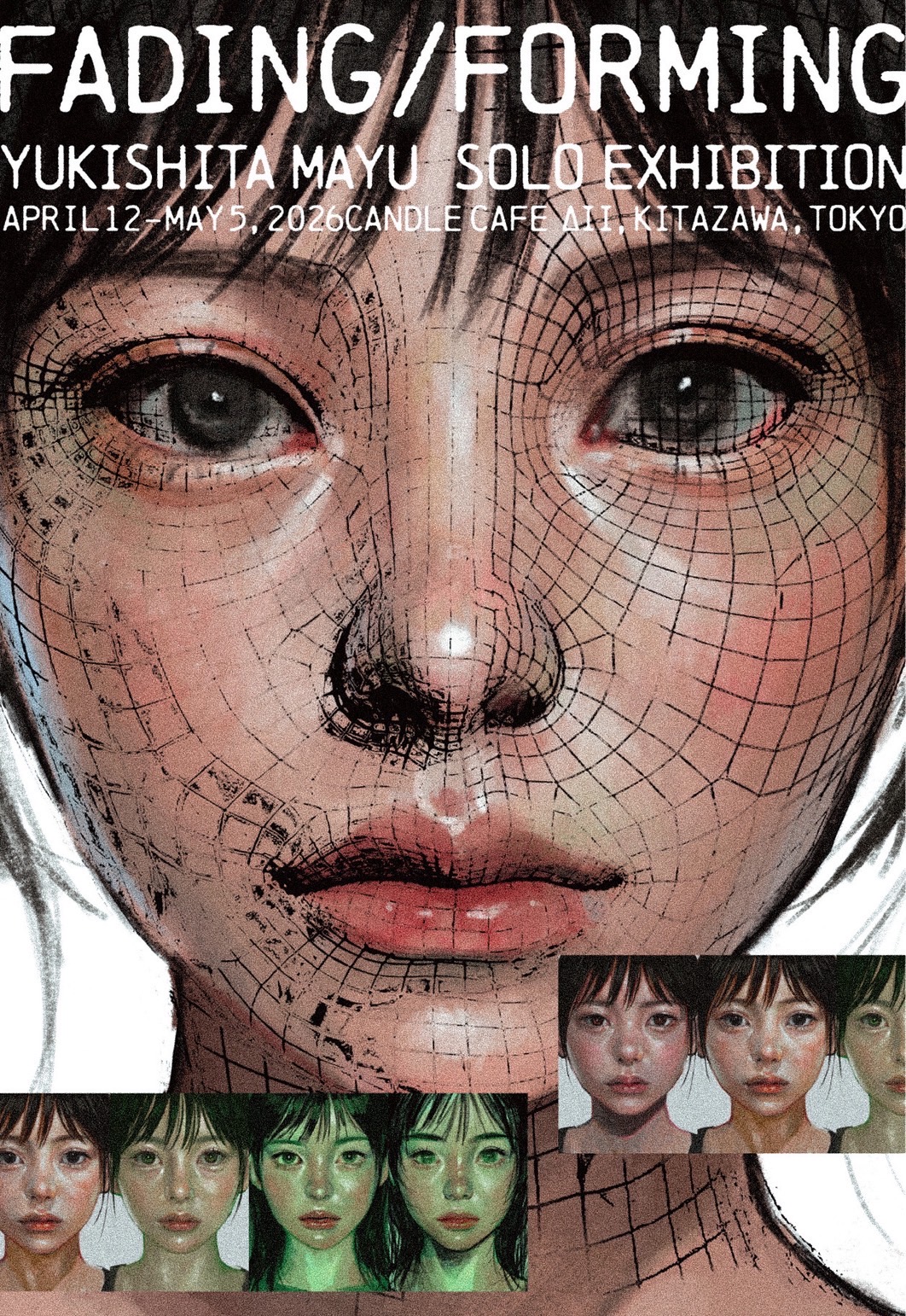 YUKISHITA MAYU SOLO EXHIBITION 「FADING / FORMING」